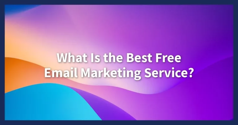 text what is the best free email marketing system